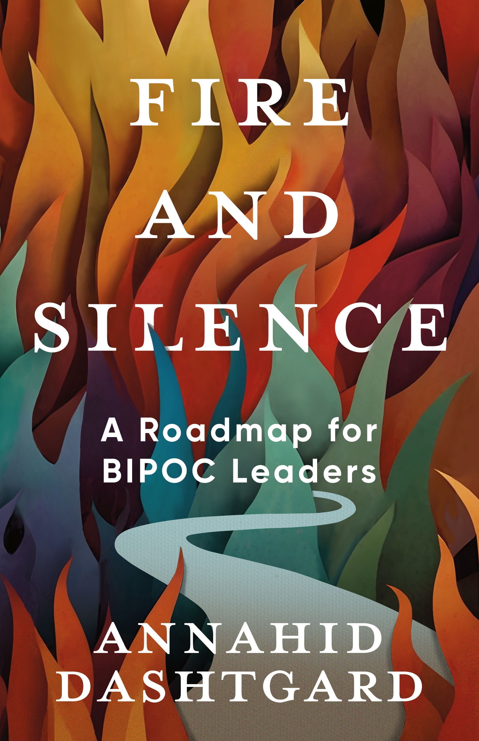 Fire and Silence by Annahid Dashtgard, Coming Soon